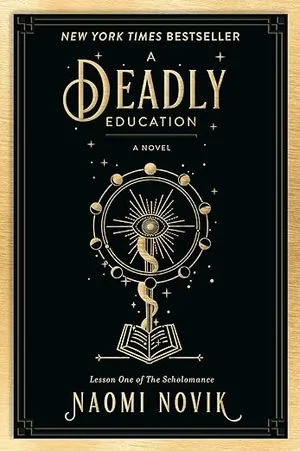 cover of A Deadly Education by Naomi Novik