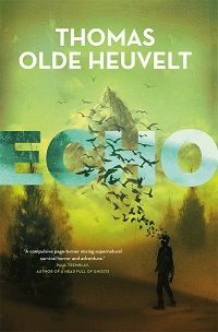 cover of echo by thomas olde heuvelt