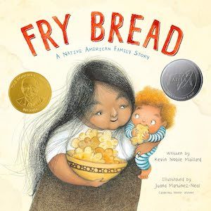 Fry Bread by Kevin Noble Maillard book cover