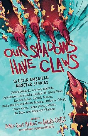 Book cover of Our Shadows Have Claws