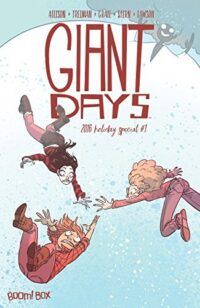 cover of Giant Days 2016 Holiday Special by John Allison, Lissa Treiman, Sarah Stern, Canaan Grall, Jeremy Lawson and Jim Campbell