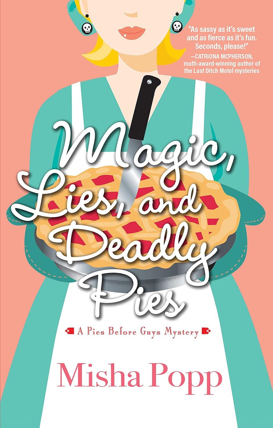 Magic, Lies, and Deadly Pies 