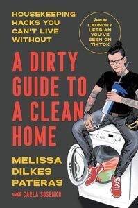 A Dirty Guide to a Clean Home