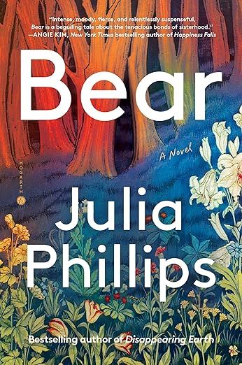 cover of Bear by Julia Phillips; image of a rainbow forest