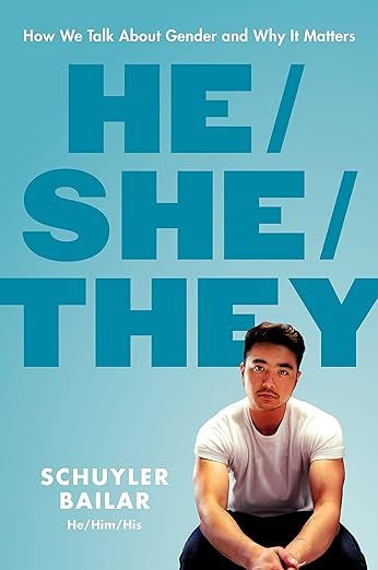 Cover of He:She:They How We Talk about Gender