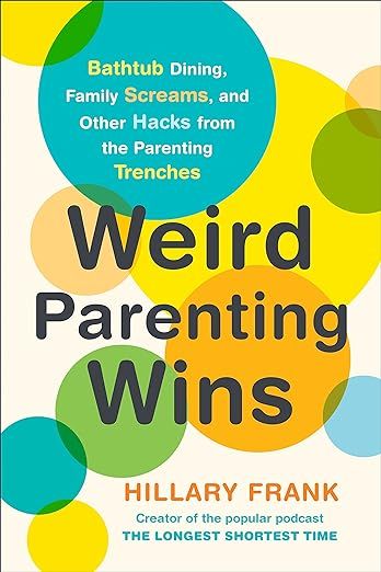 Cover of Weird Parenting Wins