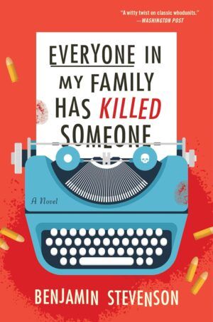Book cover of Everyone in My Family Has Killed Someone