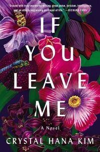 Cover of If You Leave Me by Crystal Hana Kim