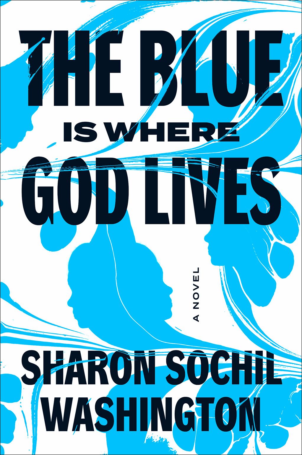 The Blue Is Where God Lives by Washington book cover