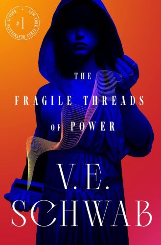 Cover of The Fragile Threads of Power by VE Schwab