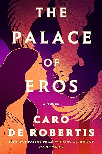 cover of The Palace of Eros by Caro De Robertis