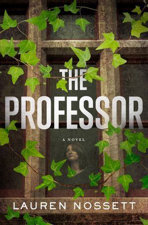 cover of The Professor  Lauren Nossett