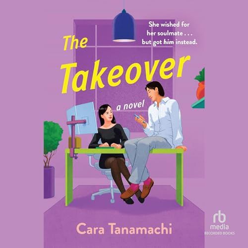 a graphic of the cover of The Takeover by Cara Tanamachi