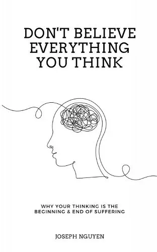 cover of Don't Believe Everything You Think by Joseph Nguyen 