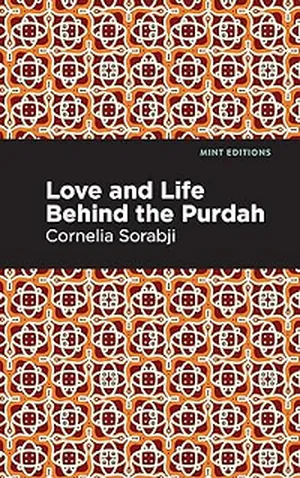 Love and Life Behind the Purdah book cover
