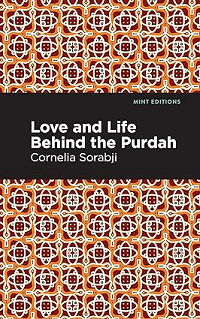Love and Life Behind the Purdah book cover