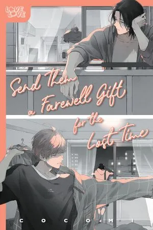 Send Them a Farewell Gift for the Lost Time by Cocomi cover