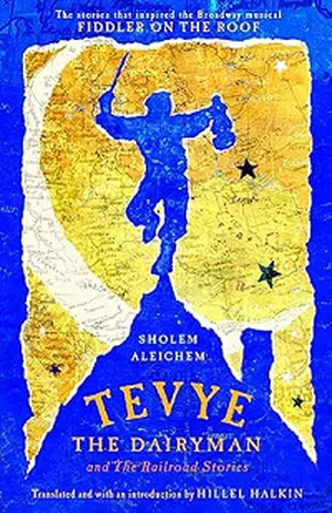 Tevye the Dairyman and the Railroad Stories by Sholem Aleichem book cover