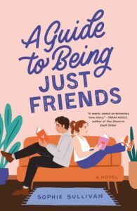 A Guide to Being Just Friends