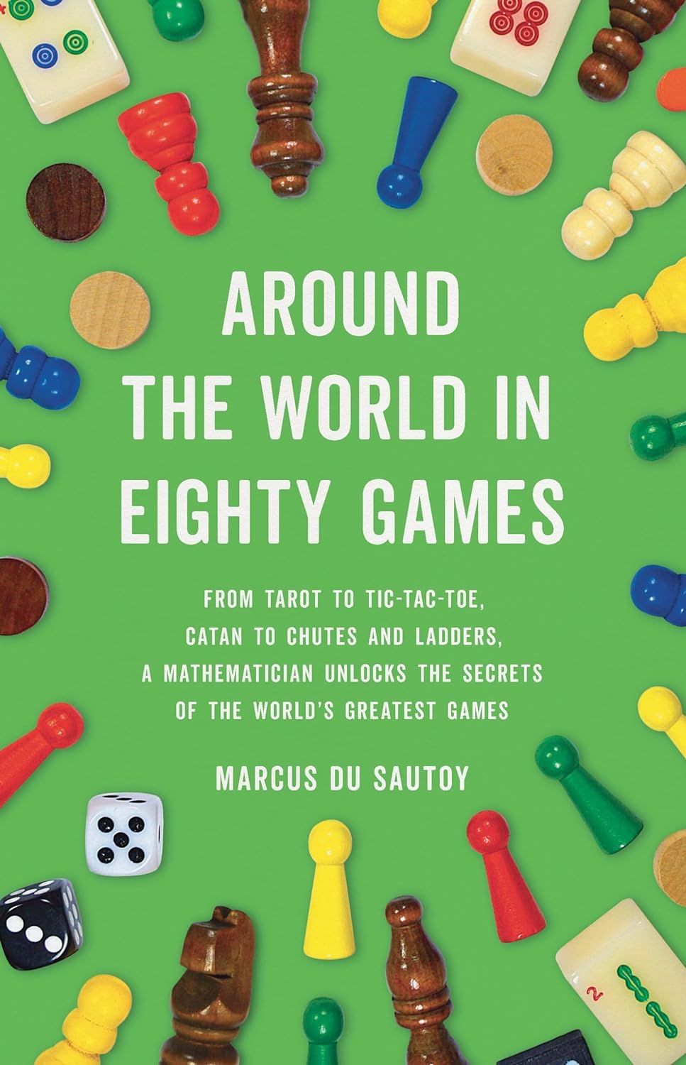 Book cover of Around the World in Eighty Games by Marcus du Sautoy