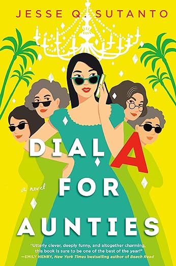 cover of Dial A for Aunties Kindle Edition by Jesse Q. Sutanto