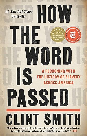 cover of How the Word Is Passed: A Reckoning with the History of Slavery Across America by Clint Smith