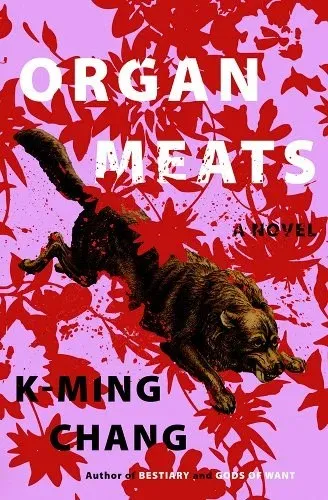 cover of Organ Meats by K-Ming Chang