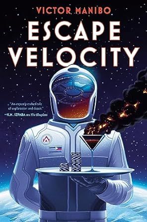 Cover of Escape Velocity by Victor Manibo; image of a person in a spacesuit holding a tray with a smoking martini glass