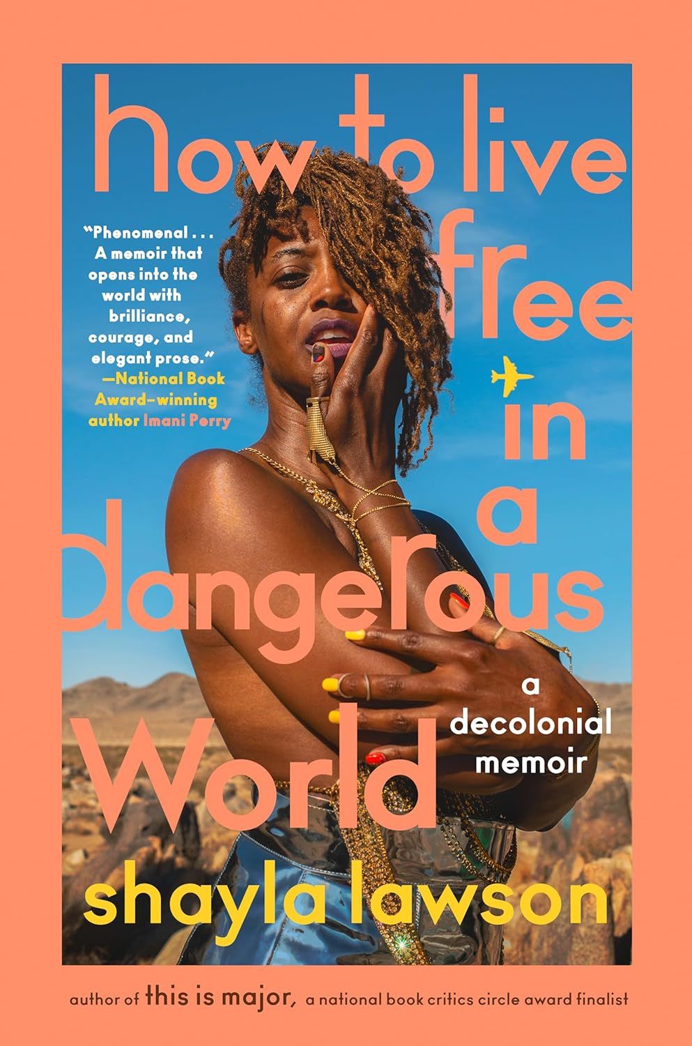 a graphic of the cover of How to Live Free in a Dangerous World by Shayla Lawson [AOC]
