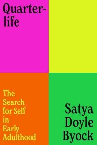 Cover of Quarterlife by Satya Doyle Byock
