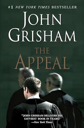cover of The Appeal by John Grisham; photo of three men in judges' robes walking away
