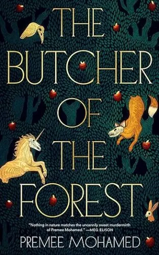 cover of The Butcher of the Forest by Premee Mohamed; illsutration of green foliage, with red candles, and a crow, a unicorn, a fox, and a rabbit, all with skulls for faces