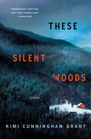 These Silent Woods by Kimi Cunningham Grant book cover