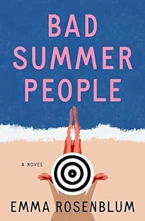 Bad Summer People by Emma Rosenblum book cover