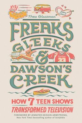 freaks gleeks and dawson's creek cover