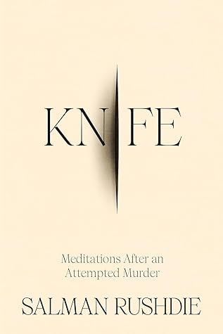 cover of Knife: Meditations After an Attempted Murder
by Salman Rushdie