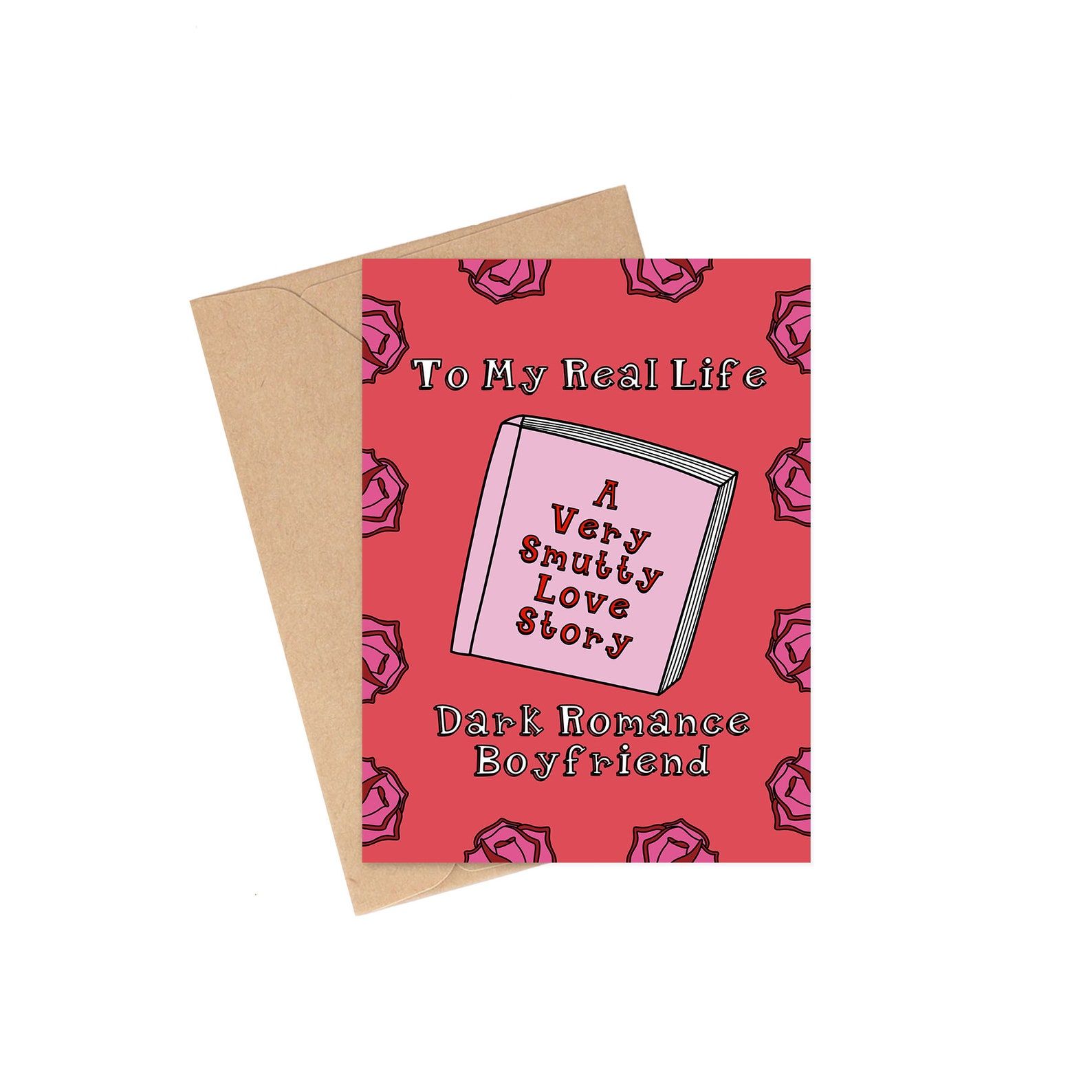 a red card with a pink book that reads "A very smutty love story" and the message "To my real life dark romance boyfriend"