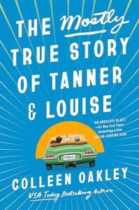 The Mostly True Story of Tanner and Louise