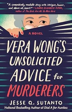 Vera Wong's Unsolicited Advice for Murders by Jesse Q. Sutanto book cover