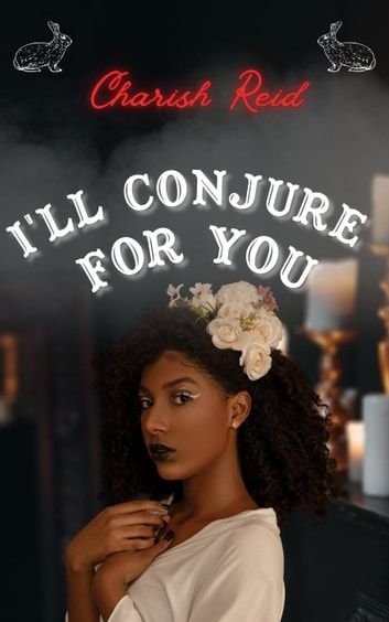 cover of I'll Conjure For You