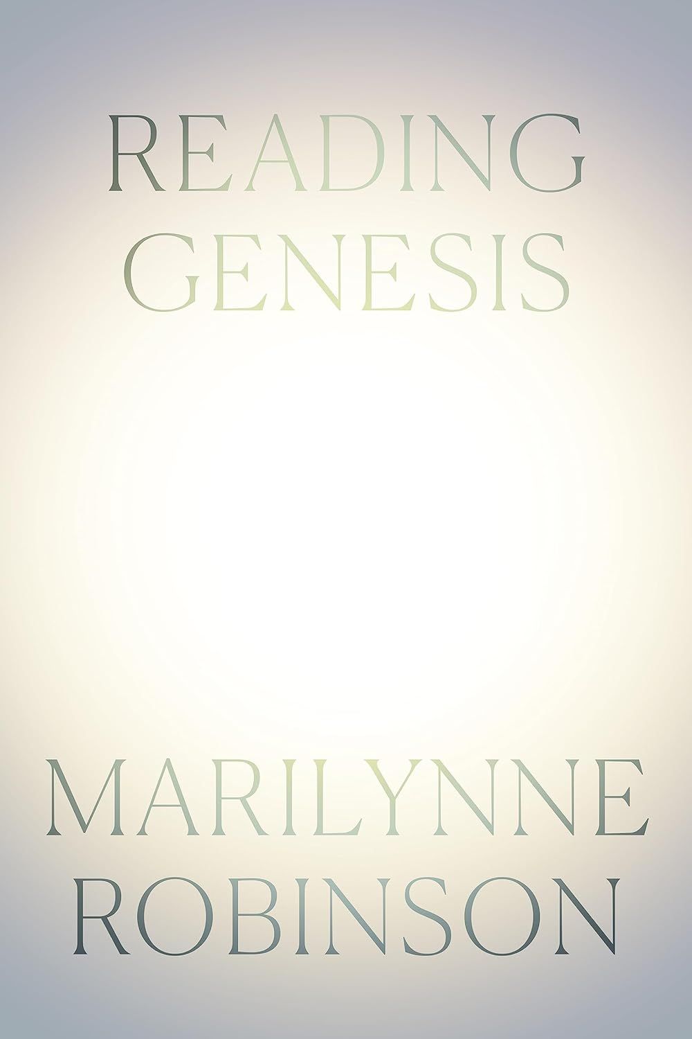 a graphic of the cover of Reading Genesis by Marilynne Robinson