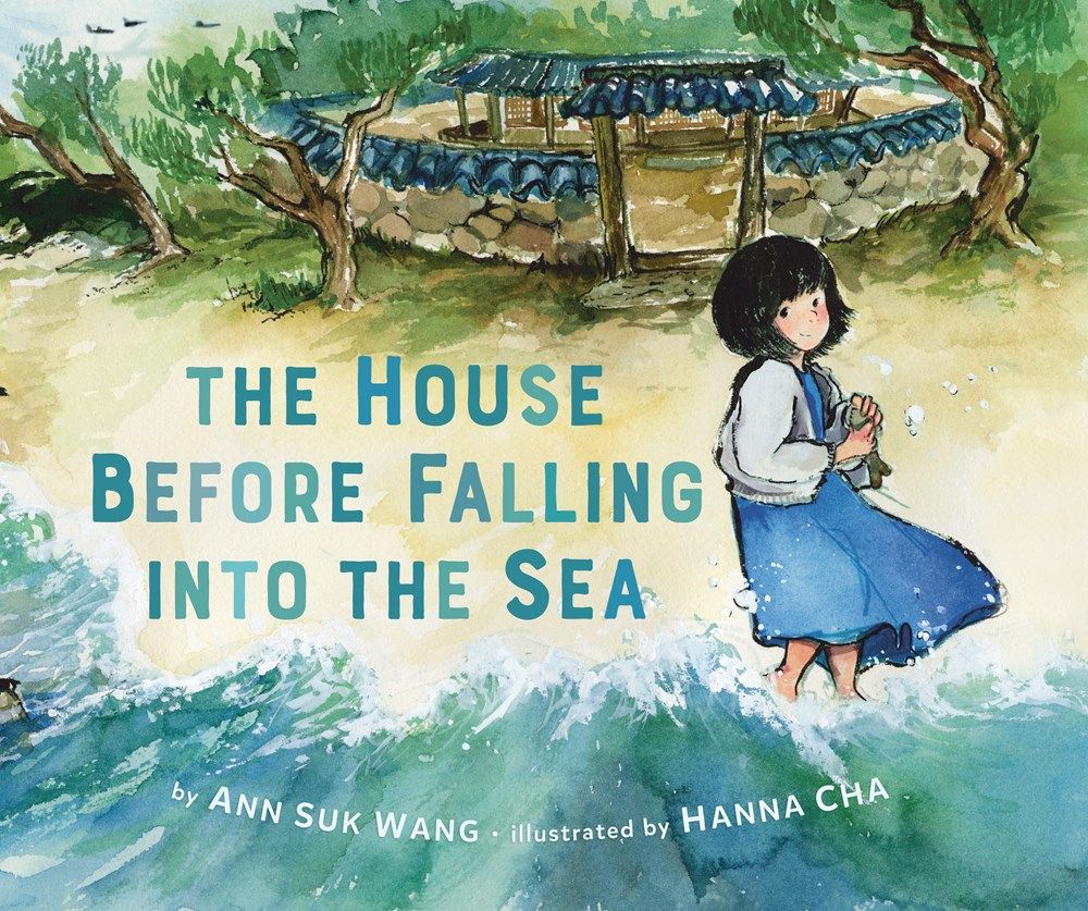 Cover of The House Before Falling into the Sea by Ann Suk Wang & Hanna Cha