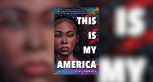 This is My America by Kim Johnson