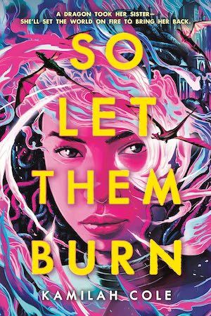 cover of So Let Them Burn by Kamilah Cole