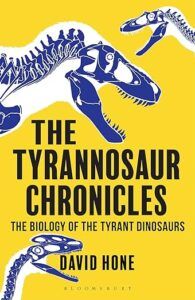 The Tyrannosaur Chronicles