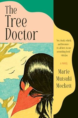 cover of The Tree Doctor by Marie Mutsuki Mockett