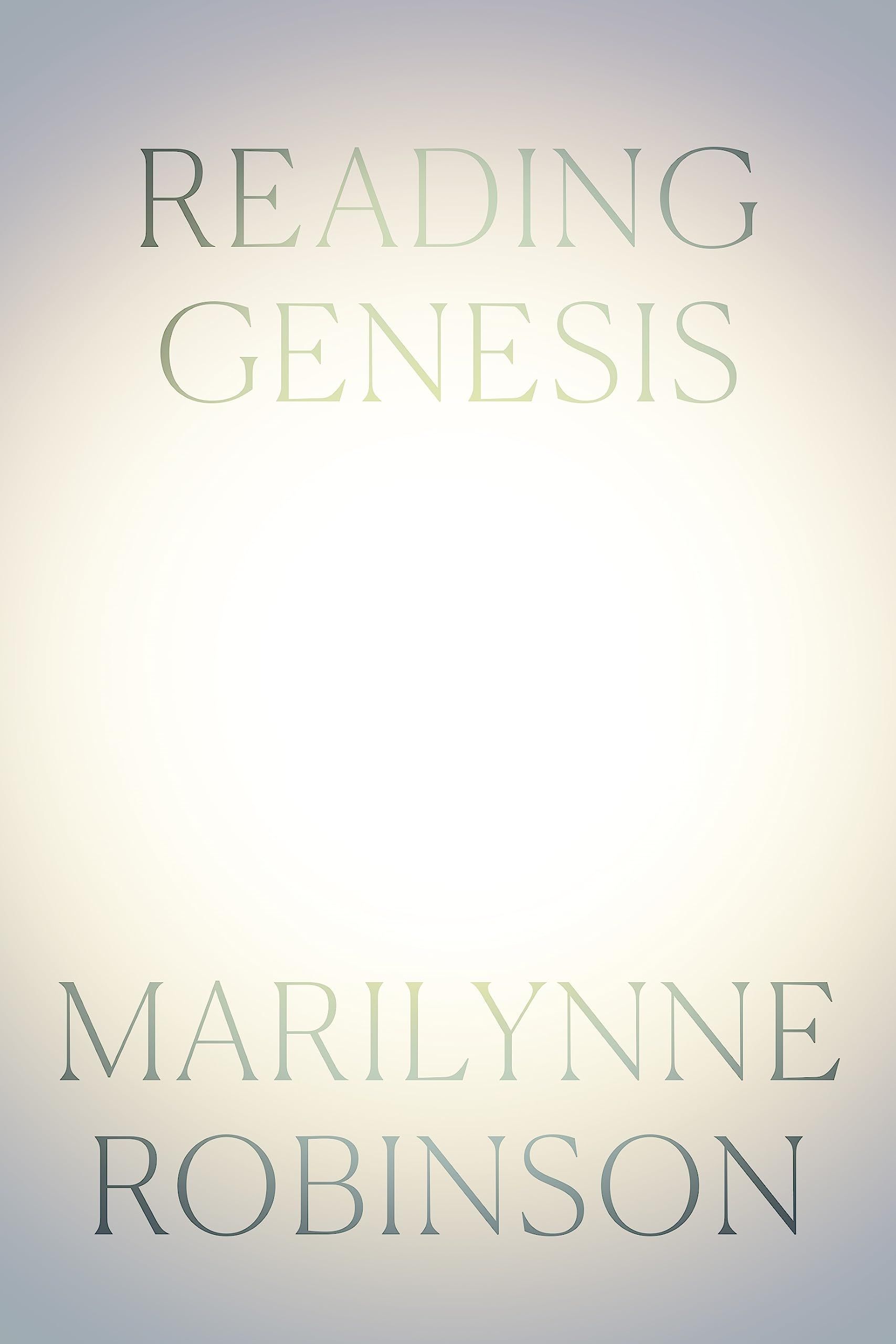 cover of Reading Genesis by Marilynne Robinson