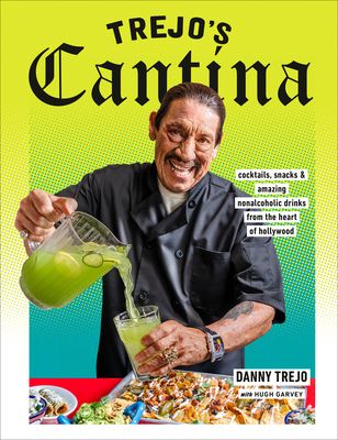 cover of Trejo's Cantina by Danny Trejo