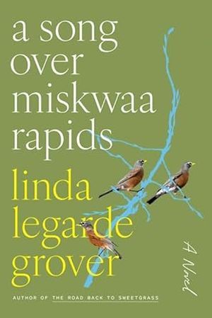 cover of A Song Over Miskwaa Rapids by Linda LeGarde Grover