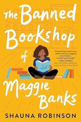 cover of The Banned Bookshop of Maggie Banks; illustration of a Black woman sitting on the floor of a bookstore, reading.